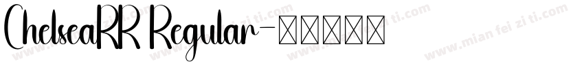 ChelseaRR Regular字体转换